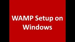 How to Install WAMP Server on Windows