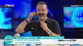 Ip askısı ile cilt gençleştirme / Dr. Özgür Koldaş