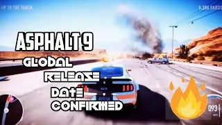 🔥Asphalt 9 global version release date confirmed🔥
