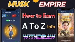 Musk Empire Complete Information | How to work Musk Empire | Musk Empire withdrawal | #muskempire