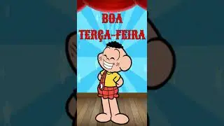 Boa Terça-Feira - Turma da Mônica - Cascão#Shorts