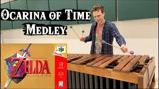 The Legend of Zelda: Ocarina of Time Medley for Marimba