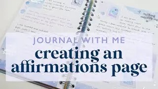 Journal idea ✨ How to create a positive affirmations journal page to help you achieve your goals
