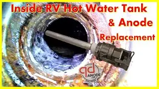 RV Water Heater Maintenance and Anode Replacement and Borescope inspection | Easy DIY Guide