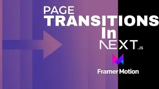 How to add Page transition in NextJS using Framer - motion | Nextjs 14