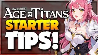 10 Starter Tips YOU SHOULD KNOW in Grand Cross: Age of Titans (EP.3)