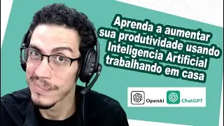 Aumente sua produtividade usando inteligência artificial trabalhando de casa