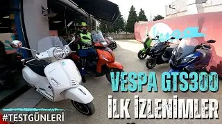 VESPA GTS 300 İLK İZLENİMLER [RPM]