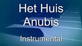 Het Huis Anubis (Instrumentaal)