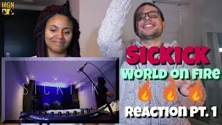 Sickick - World On Fire (Live Mix) Reaction Pt.1