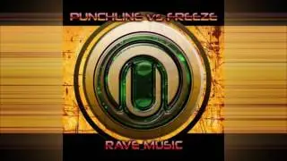 Punxline vs Freeze - Rave Music