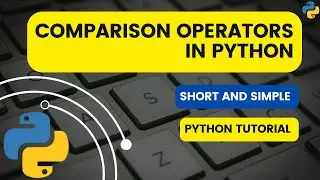 Comparison Operators in Python |  Python Tutorials | Python for beginners