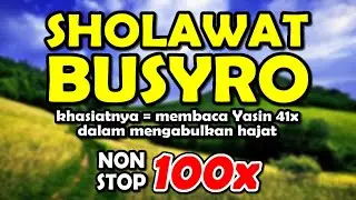 sholawat busyro nonstop 100x