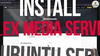 PMS on Ubuntu: Step 3 of 14: Downloading and Installing Plex Media Server