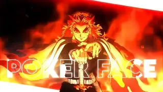 Poker Face 👺🃏 - Rengoku Demon Slayer [Edit/Amv]