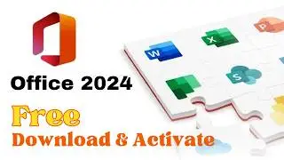Download and Install Office 2024 Free | Microsoft office Genuine Version | Activate office 2024