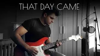Andy Timmons Band - That Day Came Guitar Cover
