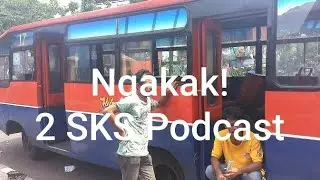 Paling Ngakak! 2 SKS Podcast