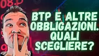 👨🏻‍🏫 BTP e altre obbligazioni - DOVE INVESTIRE con inflazione e tassi di interesse alti