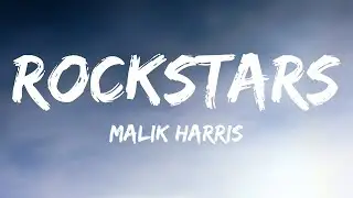 Rockstars - Malik Harris