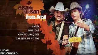 Menu DVD | Edson e Hudson Na Moda Do Brasil  Ao Vivo - 2007