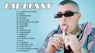 Bad Bunny Sus Mejores Exitos 2021- Bad Bunny Mix 2021
