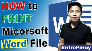 How To Print Microsoft Word Document File | Proper settings | Microsoft Office | EntrePinoy