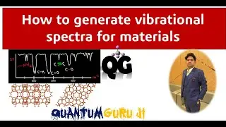 How to generate vibrational spectra for materials ||Dr. Gaurav Jhaa