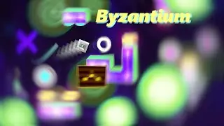 Geometry dash - Byzantium by Kyhros (Weekly demon)