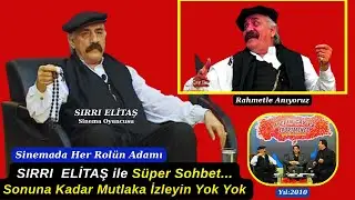 SIRRI ELİTAŞ ile /SÜPER SOHBET (2010)