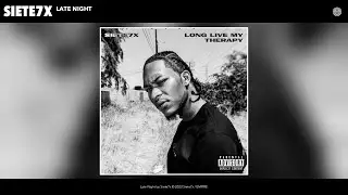 Siete7x - Late Night (Official Audio)
