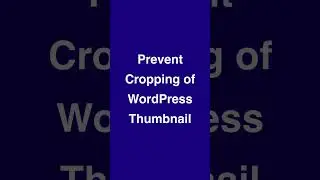 How to Change Thumbnail Size in WordPress