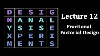 Doe Lecture 12: Fractional Factorial Design