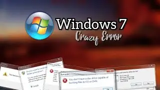 Windows 7 Crazy Error!