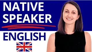 Use English Like a Native Speaker! (Sound More Natural When You Speak)