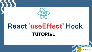 Mastering the React `useEffect` Hook: A Comprehensive Guide | React.js -  Tutorial 22
