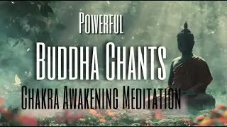 Powerful Buddha Purnima Chants for Chakra Awakening Meditation | Buddham Sharanam Gacchami