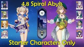 Starter Characters Only: 4.8 Spiral Abyss - Genshin Impact