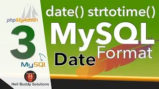 MySql Date Format Part 3 - MySql DATE_FORMAT PHP date()  strtotime()