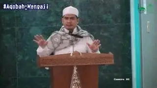 Ust. Deni Adimarsyah, Khutbah Jumat, Masjid Aqobah 1, 13 Mei 2016