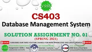 CS403 Assignment No. 1 Solution Spring 2021 | CS403 Assignment 1 Solution 2021