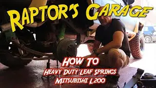 Fitting Heavy Duty Leaf Springs L200 - Raptor's Garage | The Archives