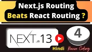 Next.js Tutorial #4 - React.js Routing vs  Next.js Routing  | Hindi