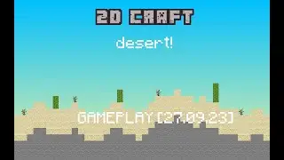 DESERT IN 2D CRAFT! (GAMEPLAY)
