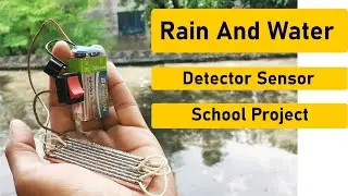 How To Make | Rain And Water Detector Sensor | School Project | Simple Electronics Project
