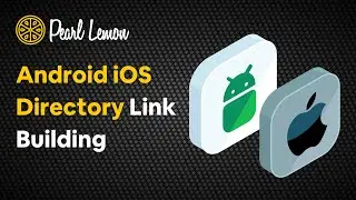 Android iOS Directory Link Building | Day 109