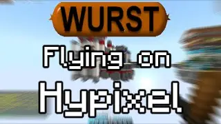 FLYING on Hypixel w/Wurst | Best Hypixel Client 2022?????