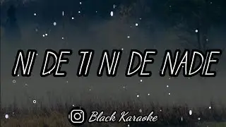 Becky G - Ni De Ti Ni De Nadie (Letra / Karaoke)