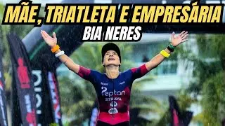 BIA NERES - A trajetória de uma triatleta no Brasil
