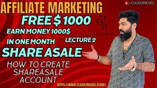 FREE Affiliate Marketing Course In Urdu | Hindi | How To Create ShareASale Free Account Lecture 2